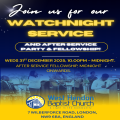 Watchnight Service:  Followed by Fellowship